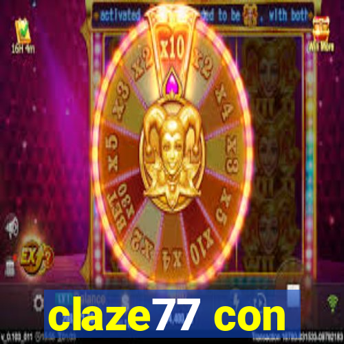 claze77 con